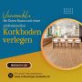 Verwandeln Sie Ihren Raum mit einer professionellen Korkbode