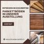 Entdecken Sie hochwertige Parkettböden in unserer Ausstellun