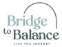 Bridge to Balance