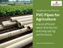 Discover Trusted PVC Pipe Manufacturers in Indore for Farm S