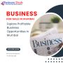 Explore Profitable Business Opportunities in Mumbai