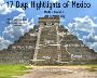17 Days Highlight of Mexico