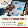 CRM for Repair Service Industry