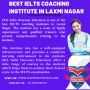 Best IELTS Coaching Institute In Laxmi Nagar