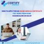 Apply for an online medical certificate for Work From Home