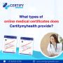 What types of online medical certificates does Certifymyheal