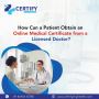 How Can a Patient Obtain an Online Medical Certificate from 