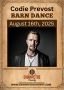 Codie Prevost Barn Dance – August 16, 2025