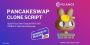 Get a Profitable Pancakeswap Clone Script on upto 30% off!