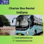 Charter Bus Rental in Indiana: Comfortable journey, Memorabl