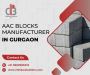 Leading AAC Blocks Manufacturer in Gurgaon for Durability