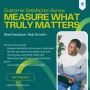 MEASURE WHAT TRULY MATTERS Customer Satisfaction Survey Serv