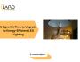 5 Signs It’s Time to Upgrade to Energy-Efficient LED Lightin