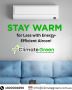Stay Cozy & Save with Climate Green! Stay Cozy & Save with Climate Green!