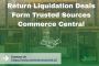 Return Liquidation Deals Form Trusted Sources Commerce Centr