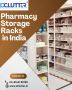 Premium Pharmacy Storage Racks in India 