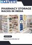 Durable and Efficient Pharmacy Storage Racks in India Durable and Efficient Pharmacy Storage Racks in India