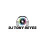 Dj Tony Reyes