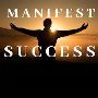 Why I am so passionate about manifesting success...