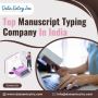 Best Manuscript Typing Services in India Best Manuscript Typing Services in India
