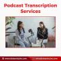 Best Podcast Transcription Services at Affordable Prices