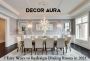 7 Easy Ways to Redesign Dining Room in 2023