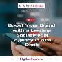 Boost Your Brand with a Leading Social Media Agency in Abu D