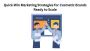 Quick-Win Marketing Strategies for Cosmetic Brands Ready to 