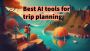 3 best AI tools for trip planning