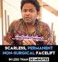 Scarless,Permanent Non-Surgical Facelift in less than 30 min