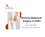 Mommy Makeover Procedures in India