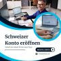 Schweizer Konto eröffnen schnell und einfach für Ihre neue F
