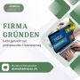 Firma gründen leicht gemacht mit professioneller Unterstützu