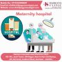 Trusted Maternity Hospital for Exceptional Care