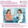 Best Maternity Doctor In Mumbai – Care by Dr Shilpa