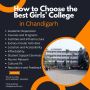 How to Choose the Best Girls’ College in Chandigarh
