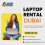 Searching for Short-Term Laptop Rental Services in Dubai?