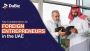 Key Considerations for Foreign Entrepreneurs in the UAE