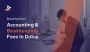 Cost of Accounting Services in Dubai: What You Need to Know 