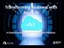 Transforming Business with Azure AI: A Comprehensive Overvie