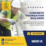 Concrete Foundation Builders San Antonio