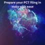 Prepare your PCT National Stage Filing India with ease