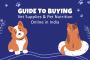 Honest Guide to Buying Vet Supplies & Pet Nutrition Online