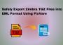  Safely Export Zimbra TGZ Files into EML Format Using FixVar