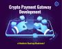 cryptocurrency payment gateway development cryptocurrency payment gateway development