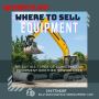 Who Buys Heavy Construction Equipment Machinery