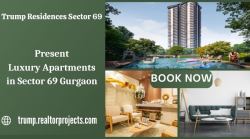 Trump Residences Sector 69 Gurgaon - Life Just Got Better