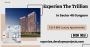 Experion The Trillion Gurugram - An Escape From The Ordinary