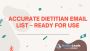 Access Accurate Dietitian Email List – Ready for Use
