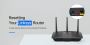 Guide to Reset Your Linksys Router